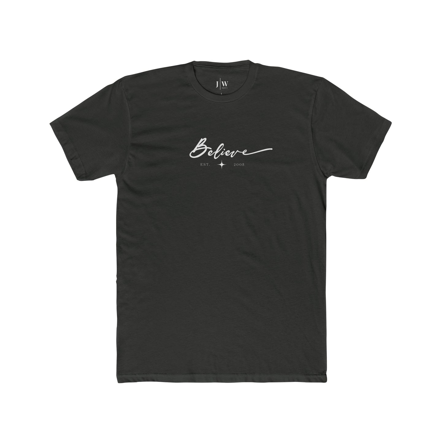 “Believe” | Est. 2005 T‑Shirt