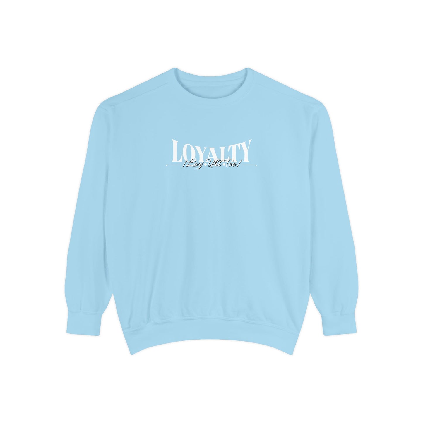 Loyalty “Loy.Uhl.Tee” Sweatshirt