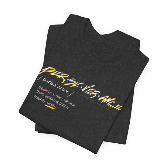 “Perseverance” Definition Graphic Tee