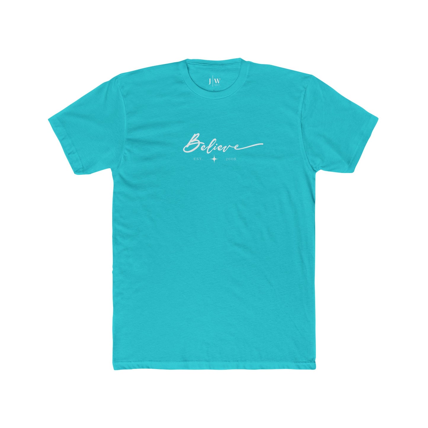 “Believe” | Est. 2005 T‑Shirt