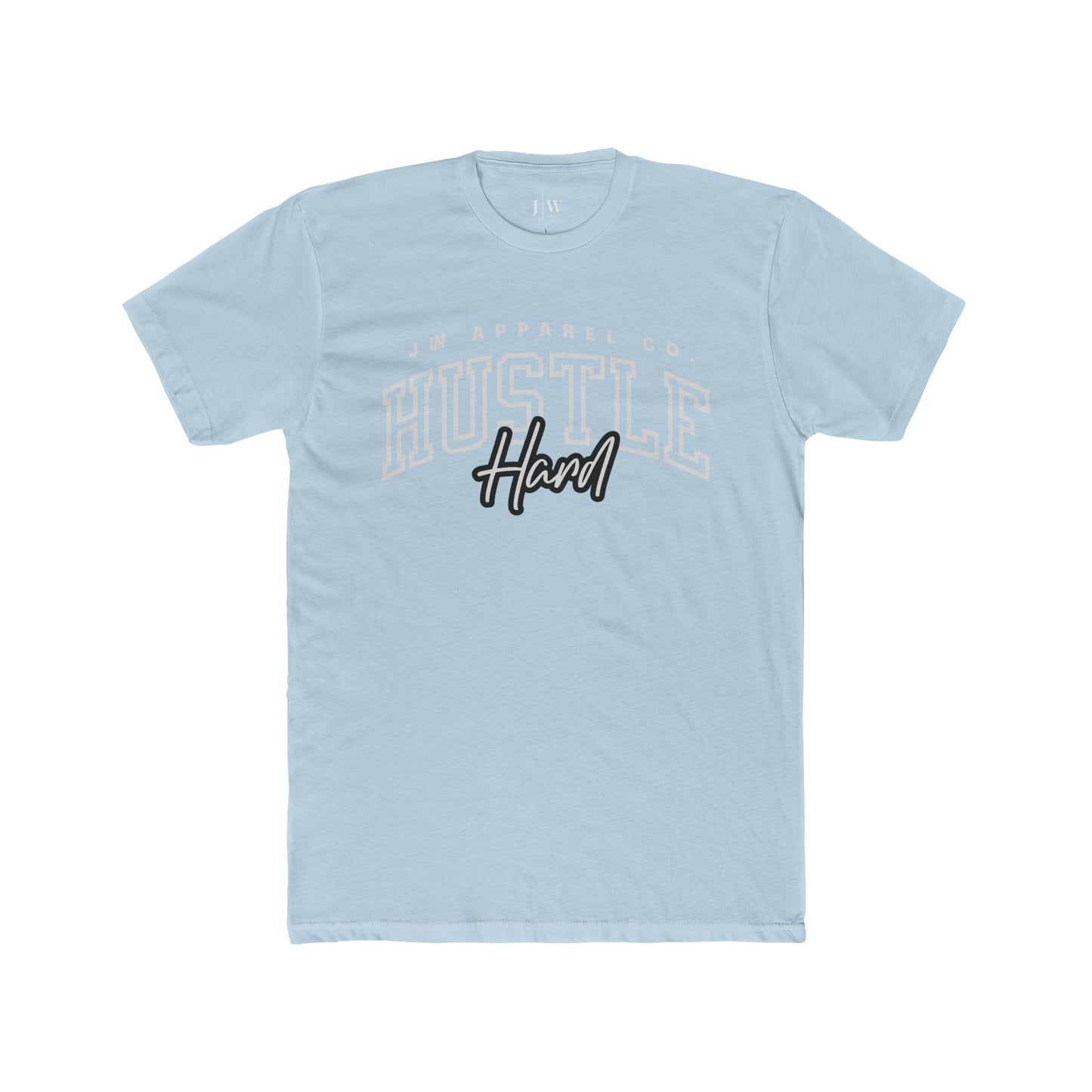 “Hustle Hard” T-Shirt