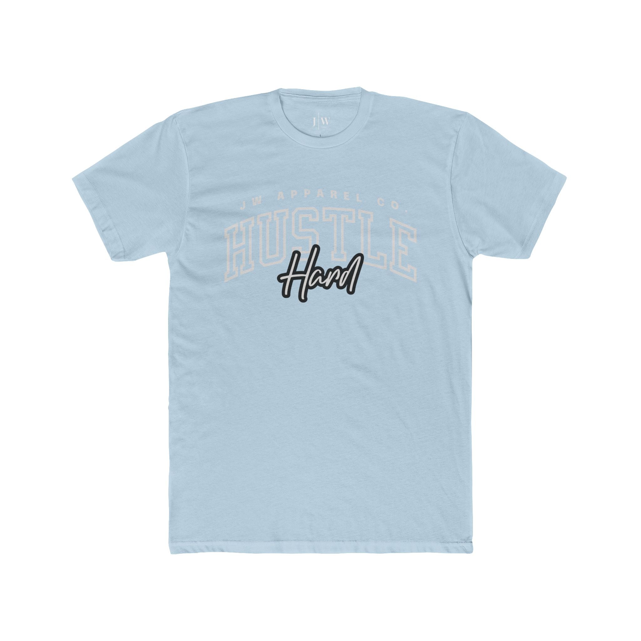 “Hustle Hard” T-Shirt
