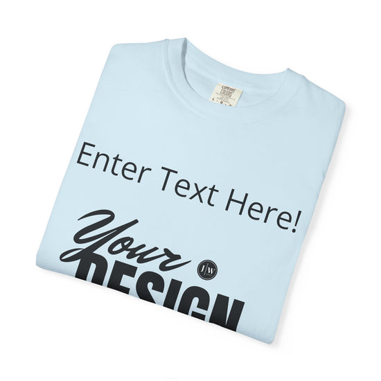 “Make Your Own” T-Shirt | Various Colors