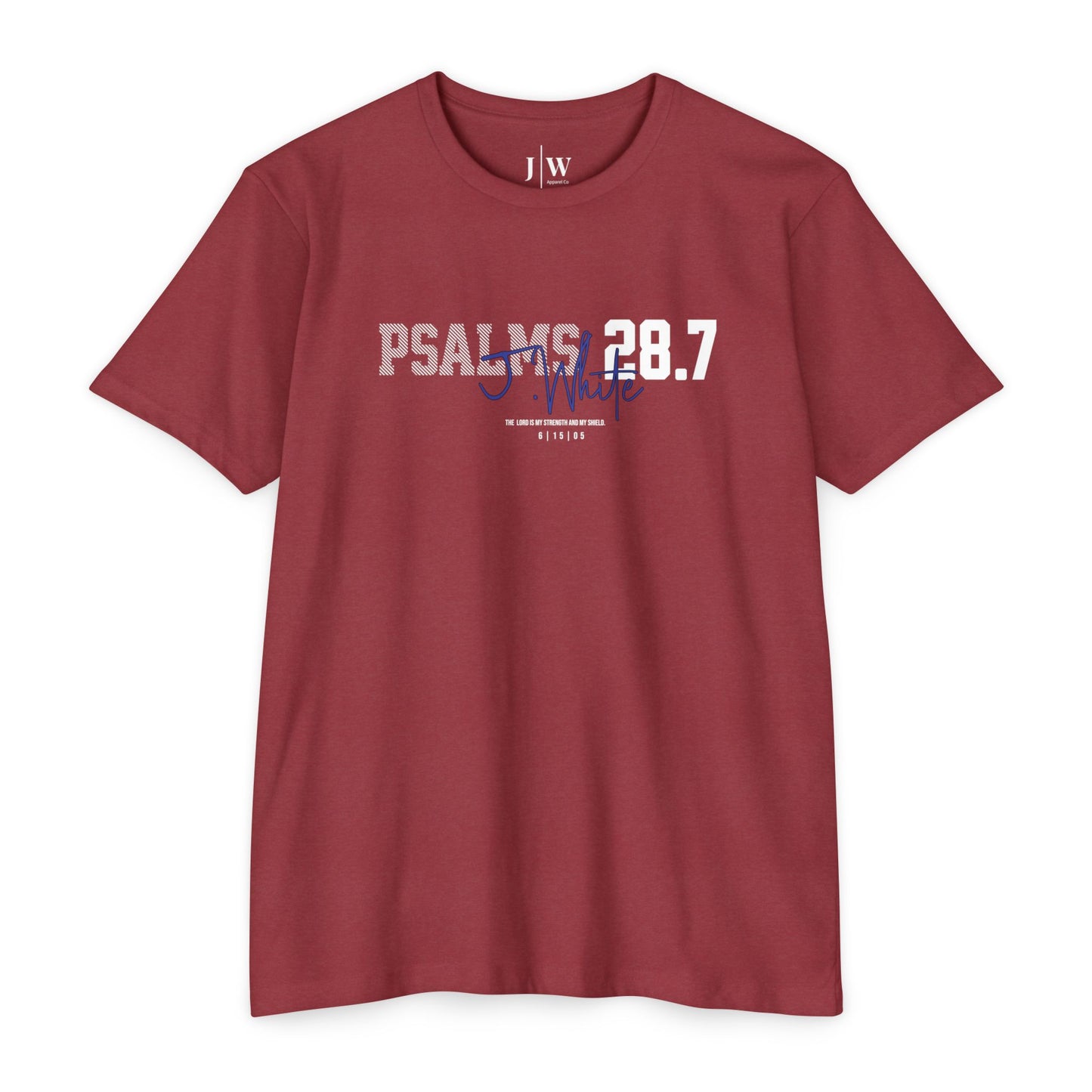 Psalm 28:7 “J.White” T‑Shirt