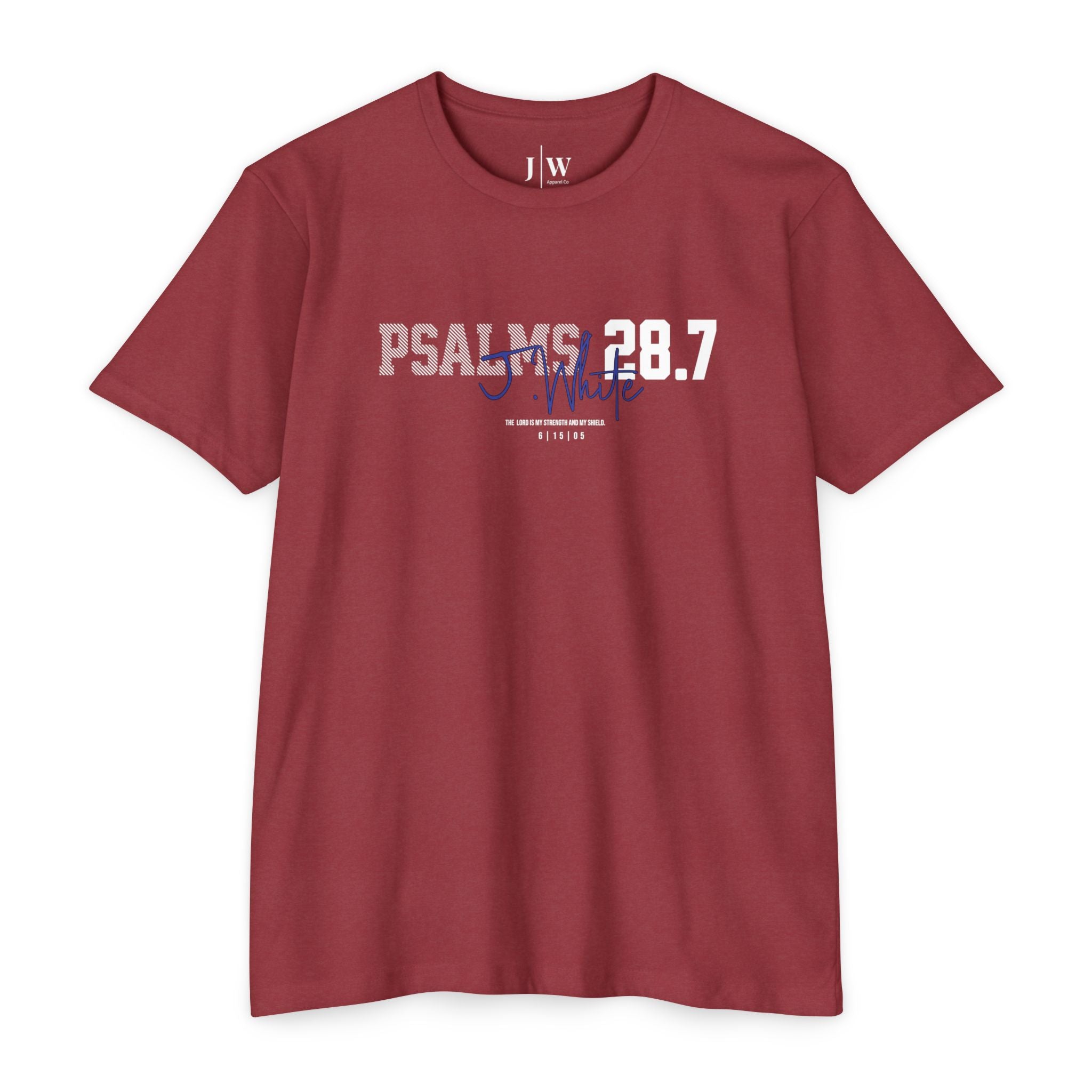 Psalm 28:7 “J.White” T‑Shirt