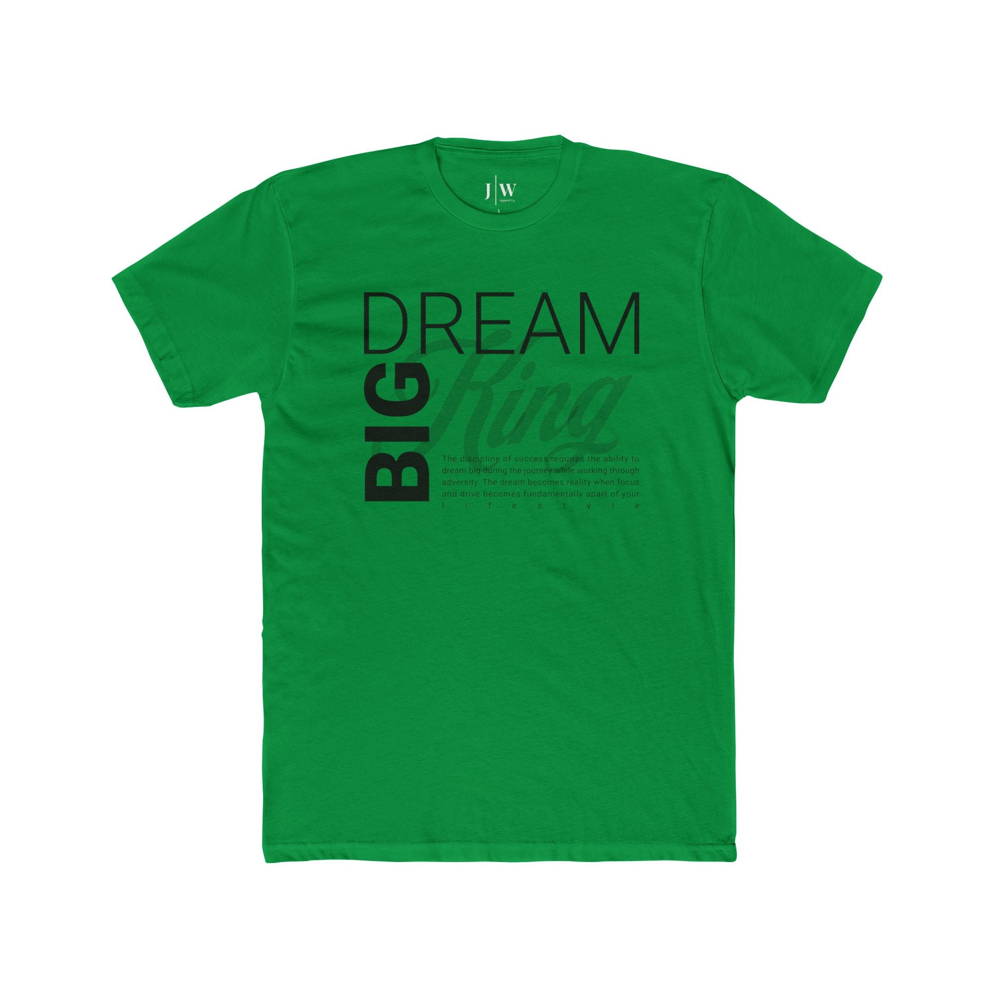 “Dream Big King” T-Shirt