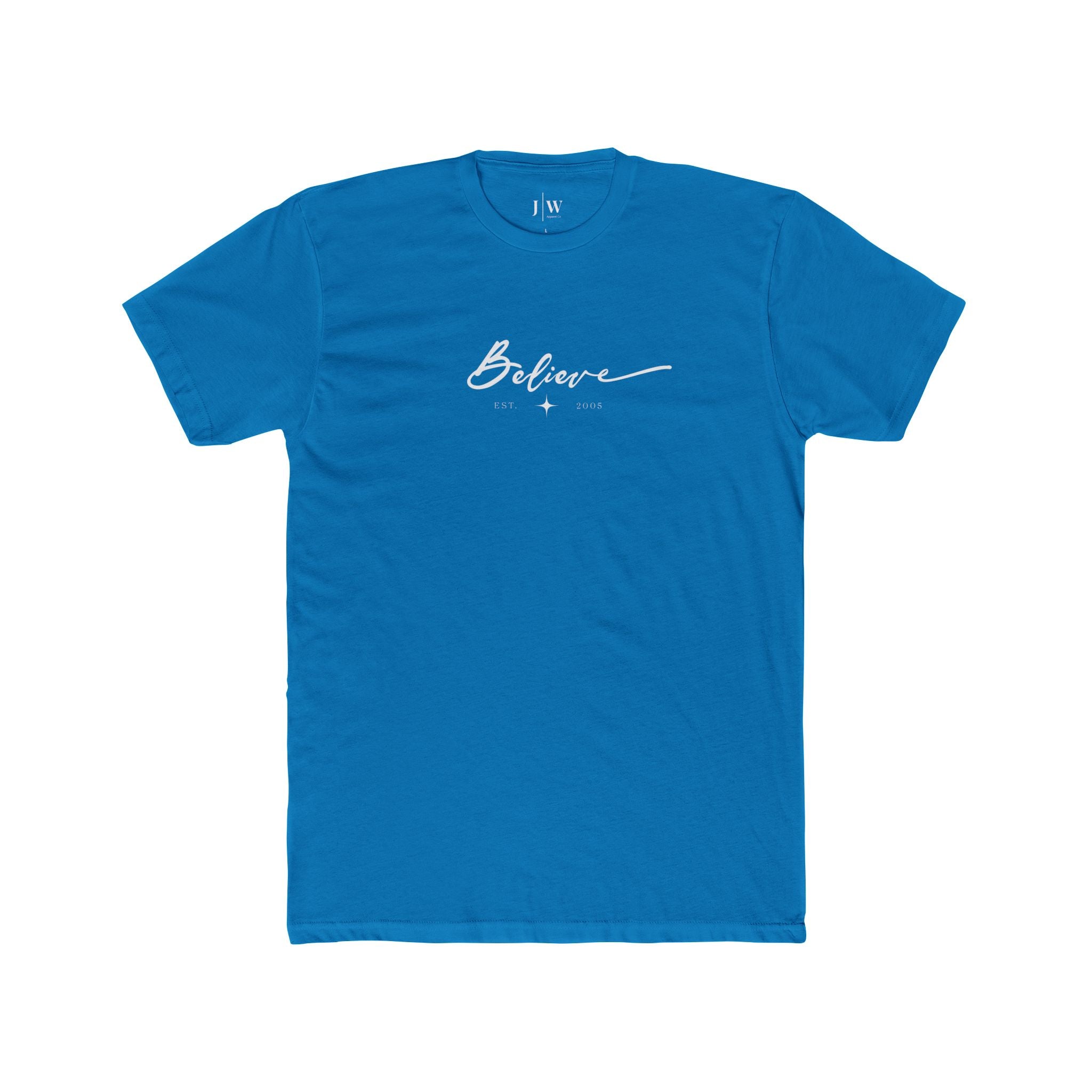“Believe” | Est. 2005 T‑Shirt