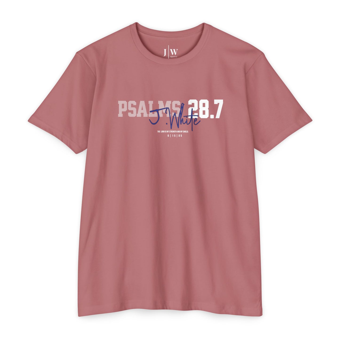 Psalm 28:7 “J.White” T‑Shirt