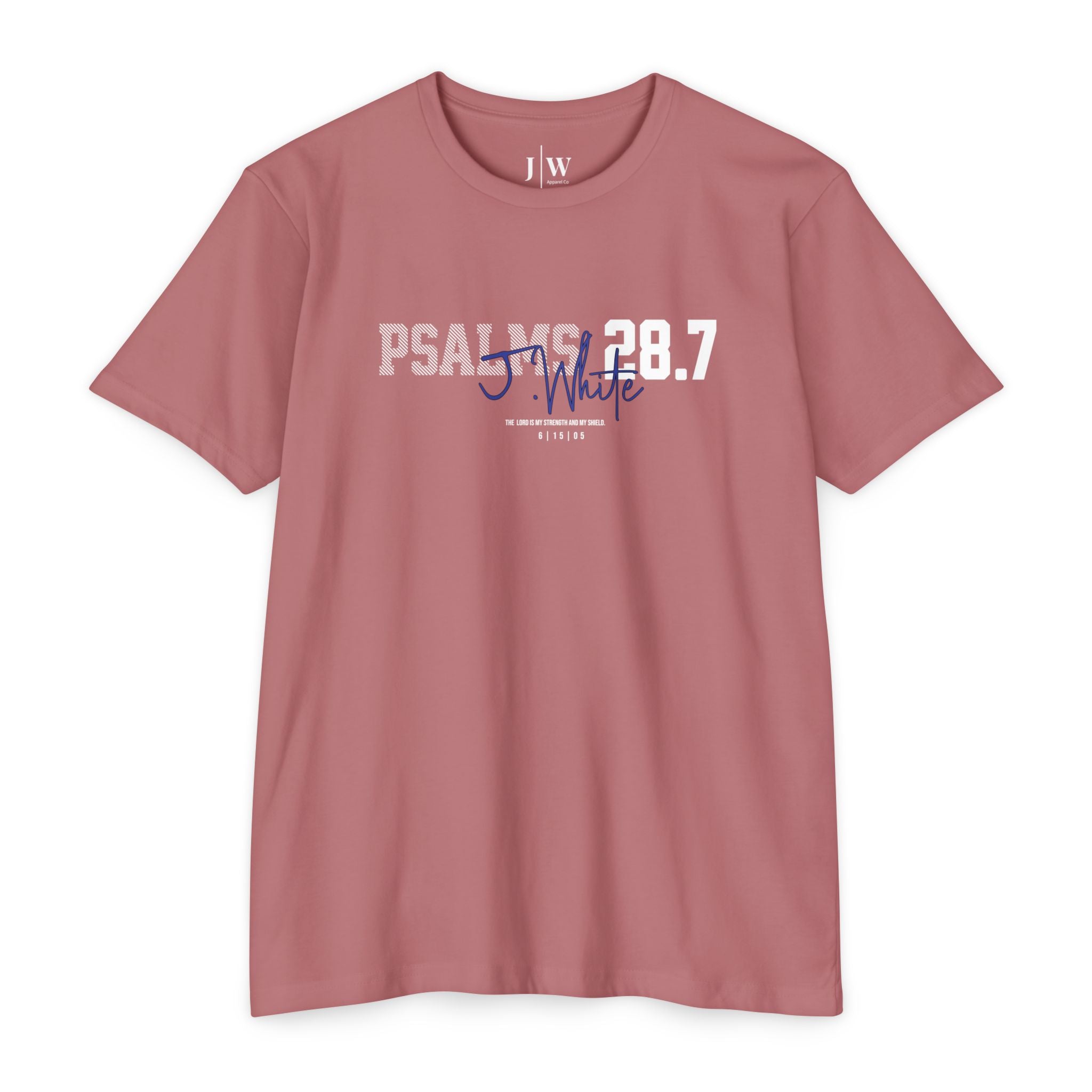 Psalm 28:7 “J.White” T‑Shirt