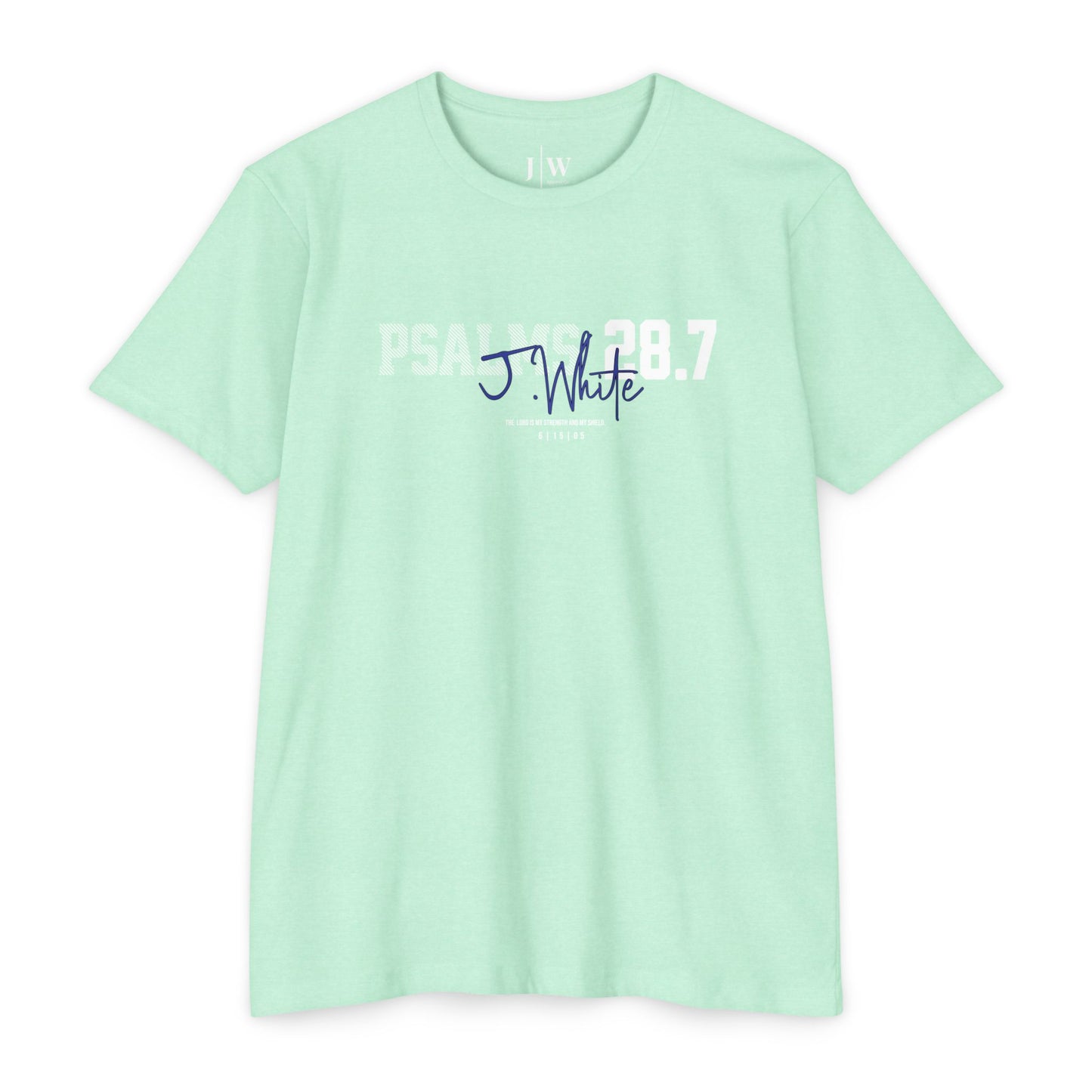 Psalm 28:7 “J.White” T‑Shirt