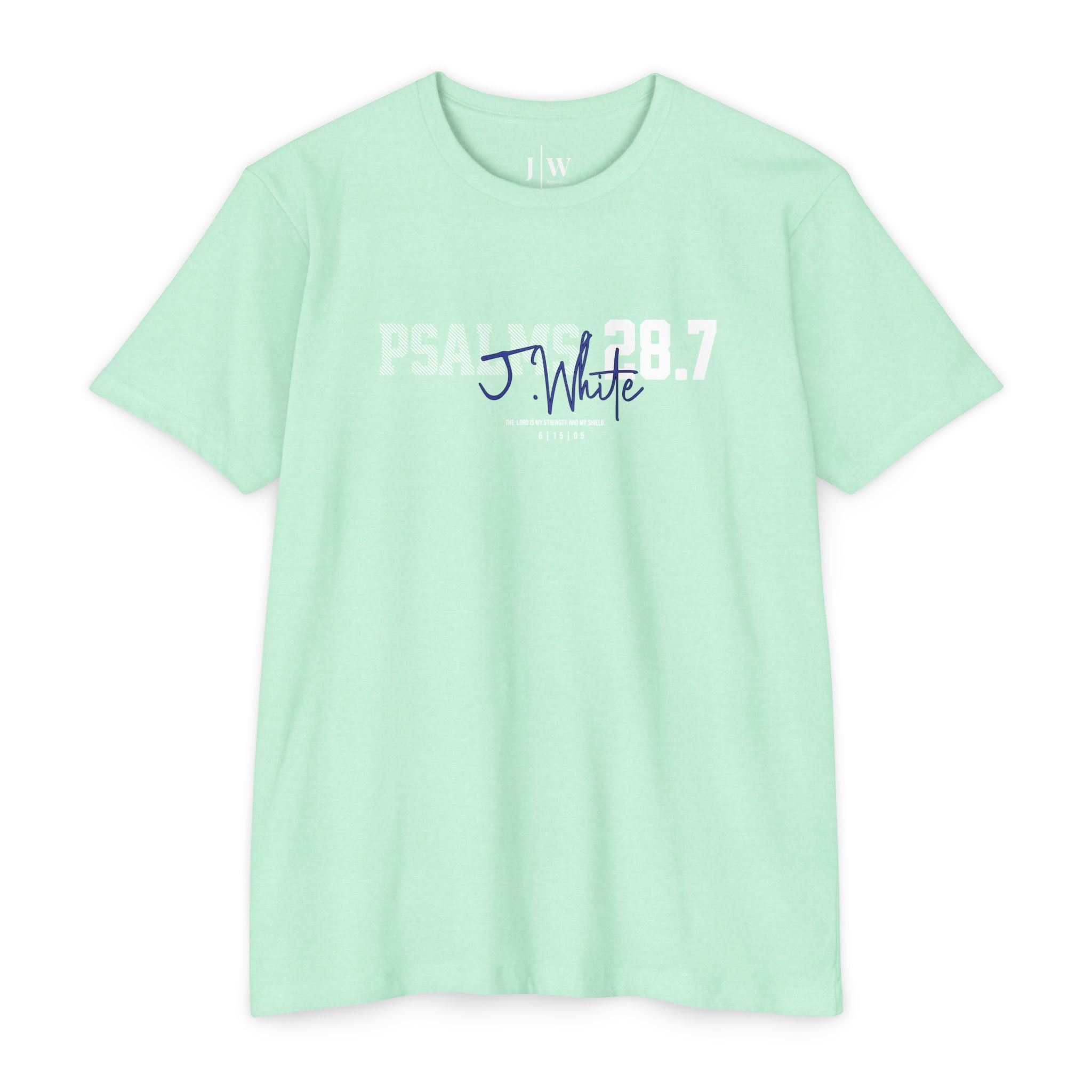 Psalm 28:7 “J.White” T‑Shirt