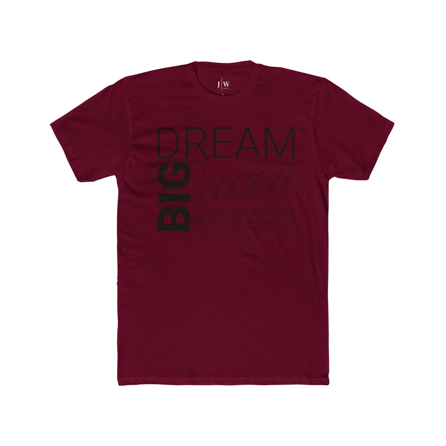 Dream Big “Queen” T-Shirt