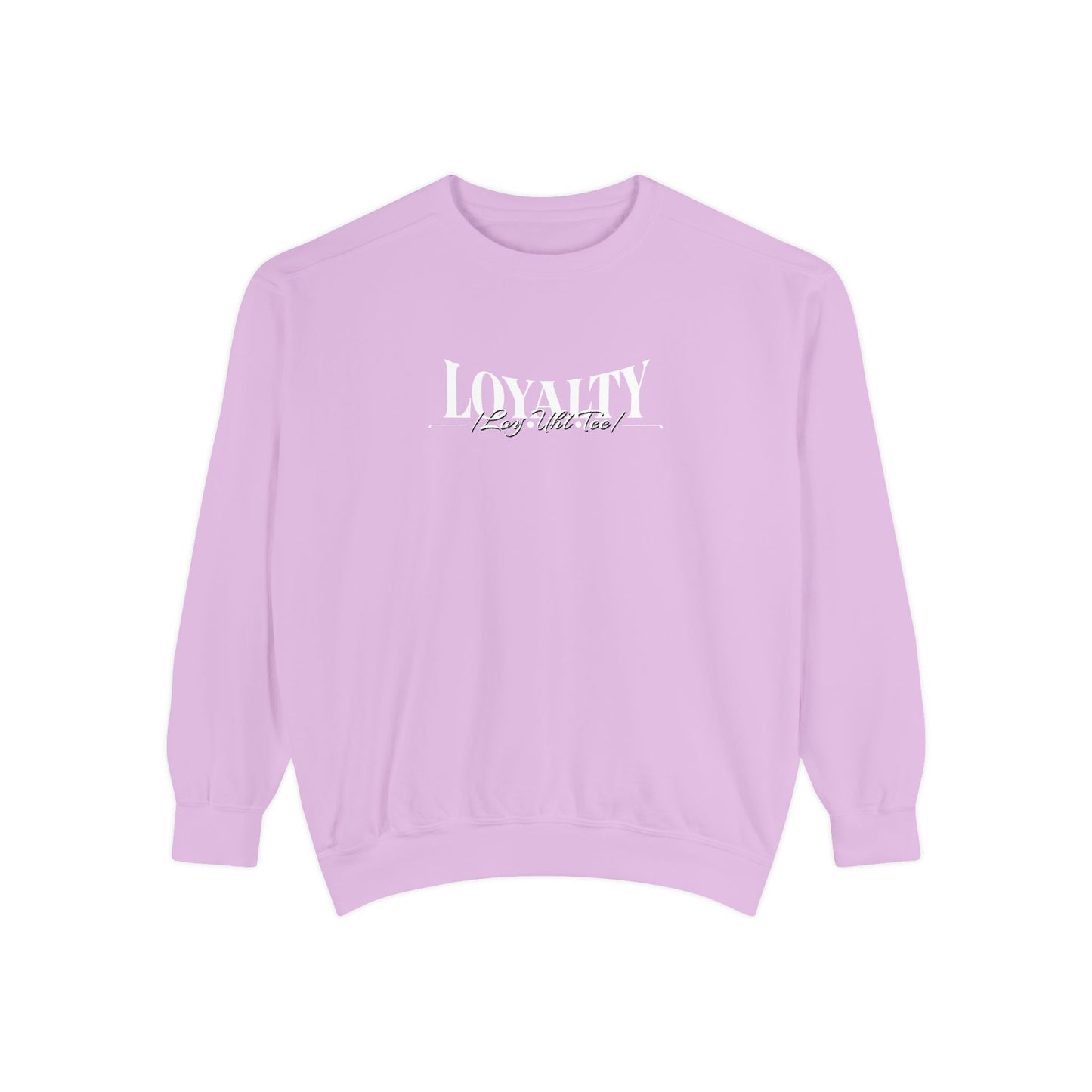 Loyalty “Loy.Uhl.Tee” Sweatshirt