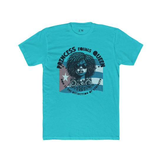 Princess Equals Queen “Puerto Rico” T-Shirt