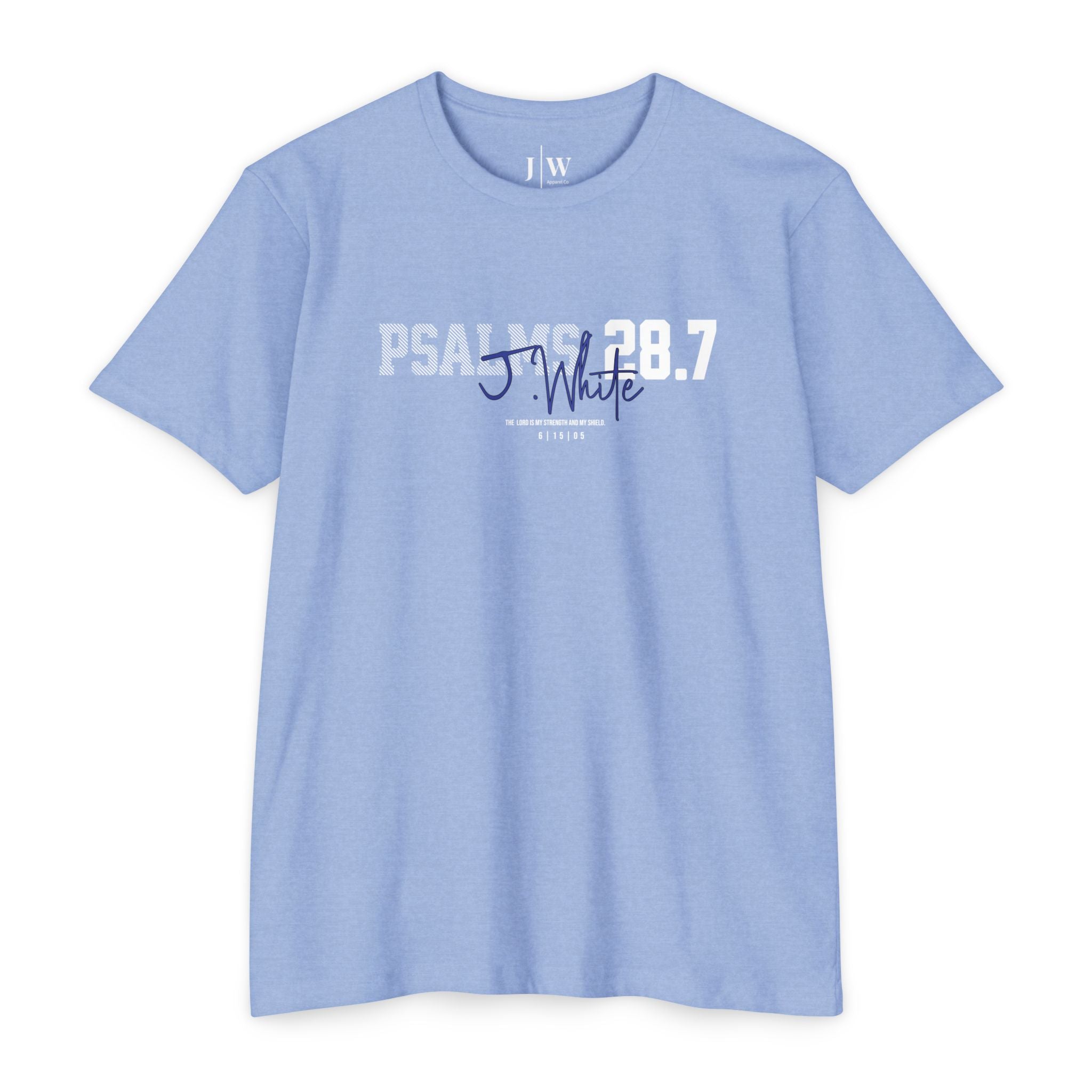 Psalm 28:7 “J.White” T‑Shirt