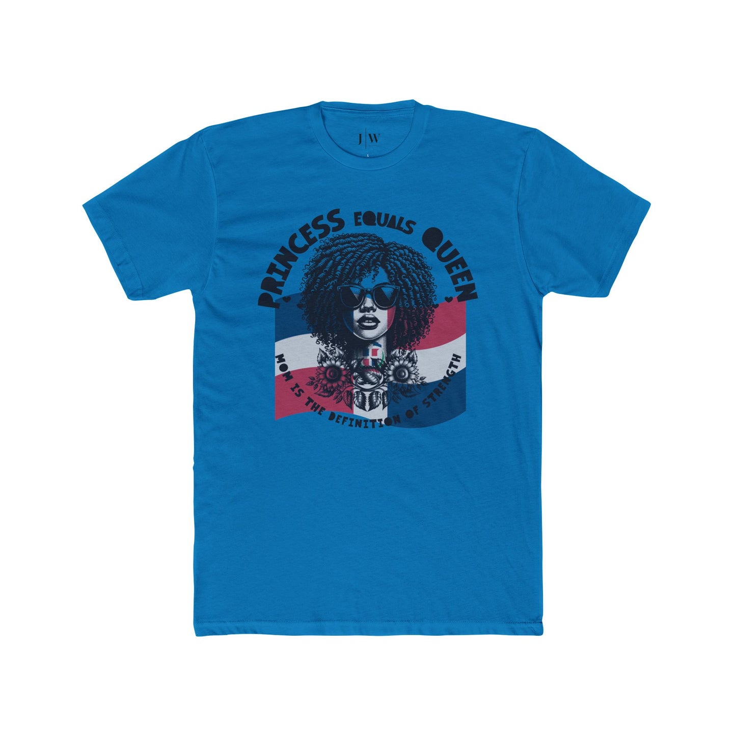 Princess Equals Queen “Dominican Republic” T-Shirt