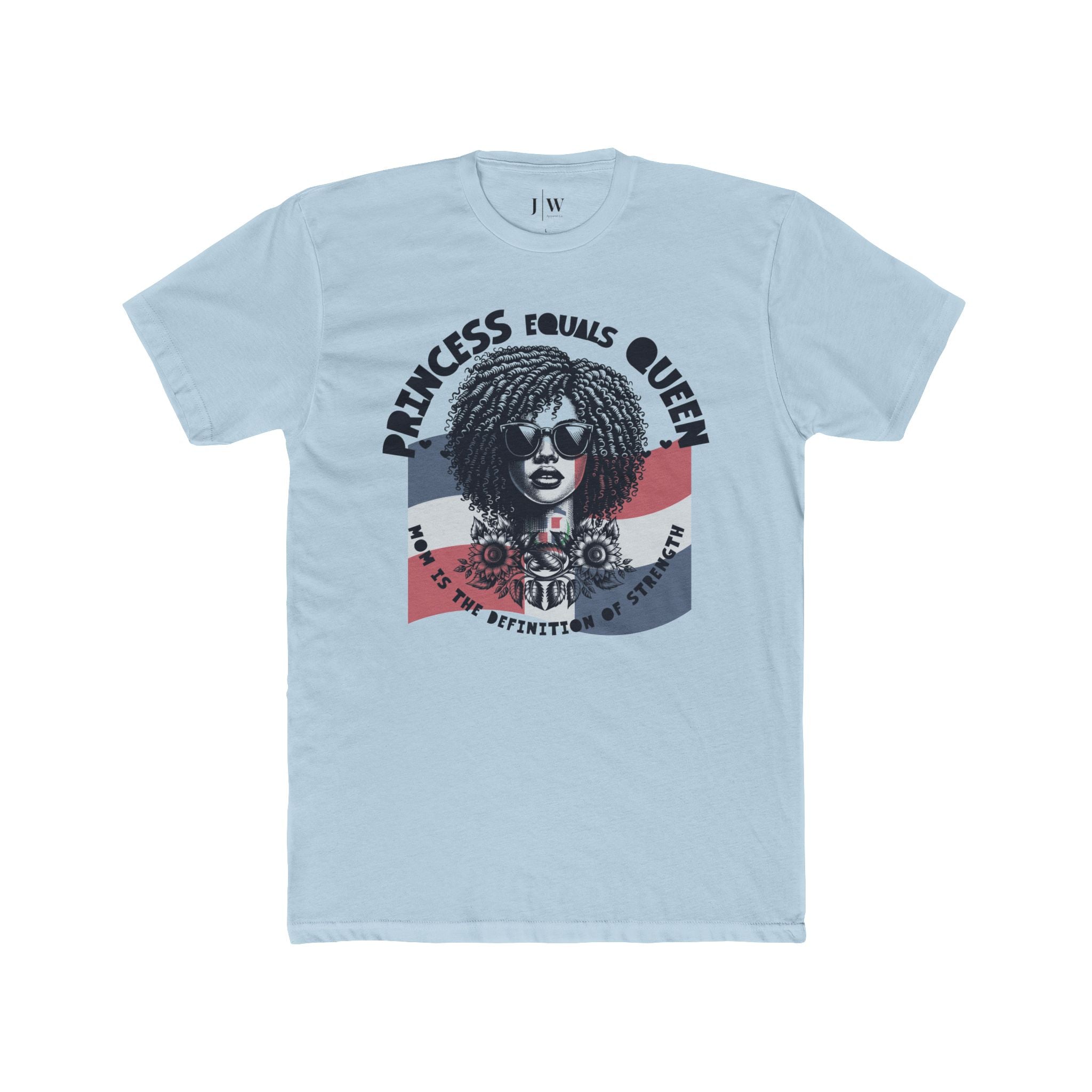 Princess Equals Queen “Dominican Republic” T-Shirt