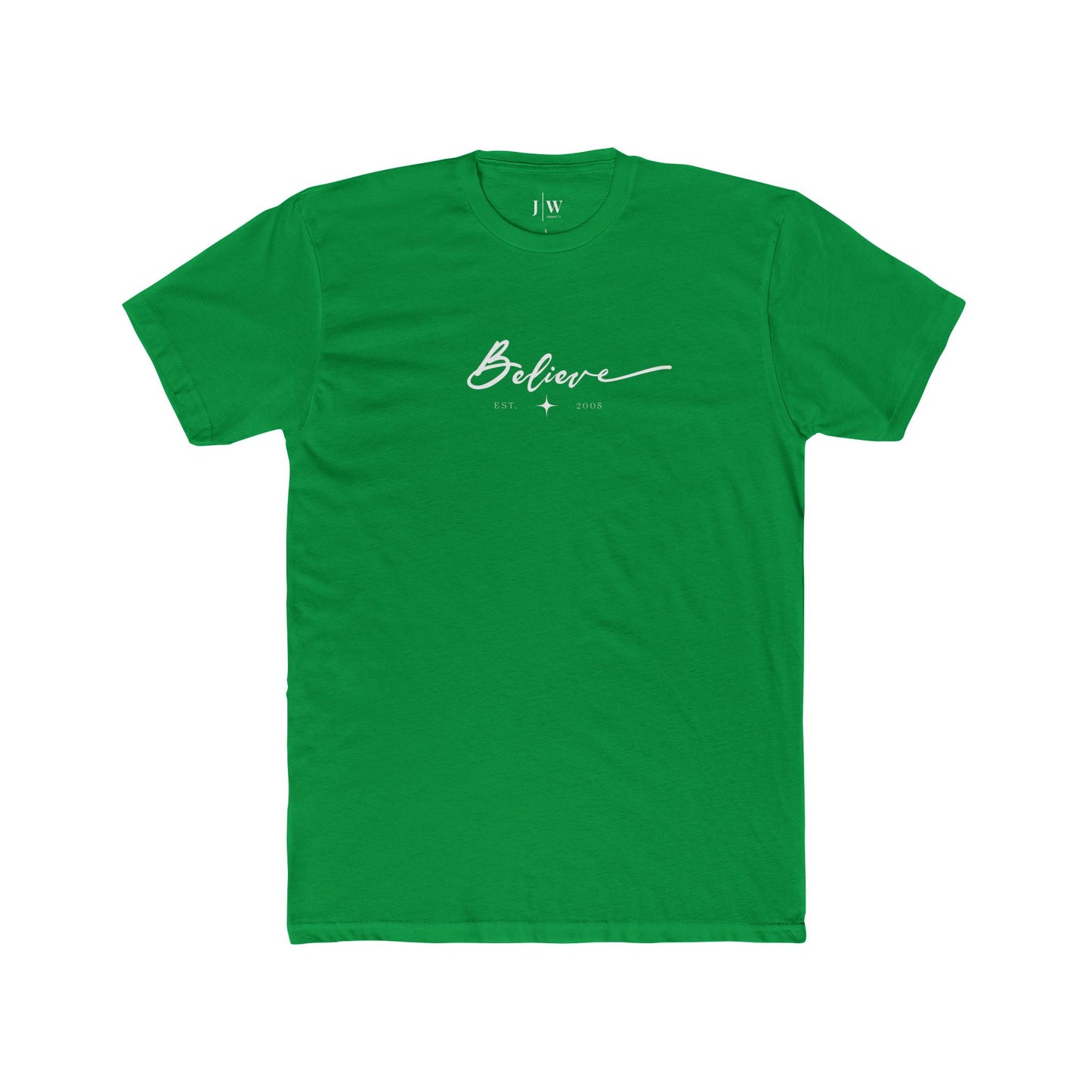 “Believe” | Est. 2005 T‑Shirt