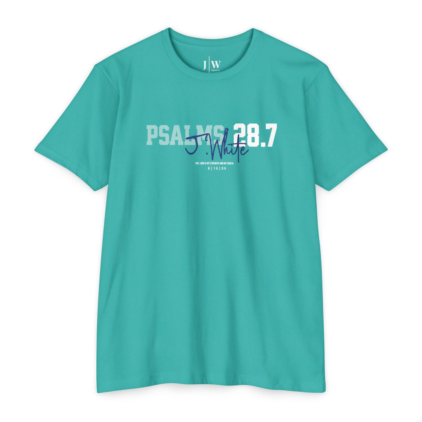 Psalm 28:7 “J.White” T‑Shirt