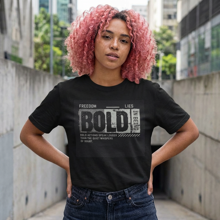 “Being Bold” T-Shirt