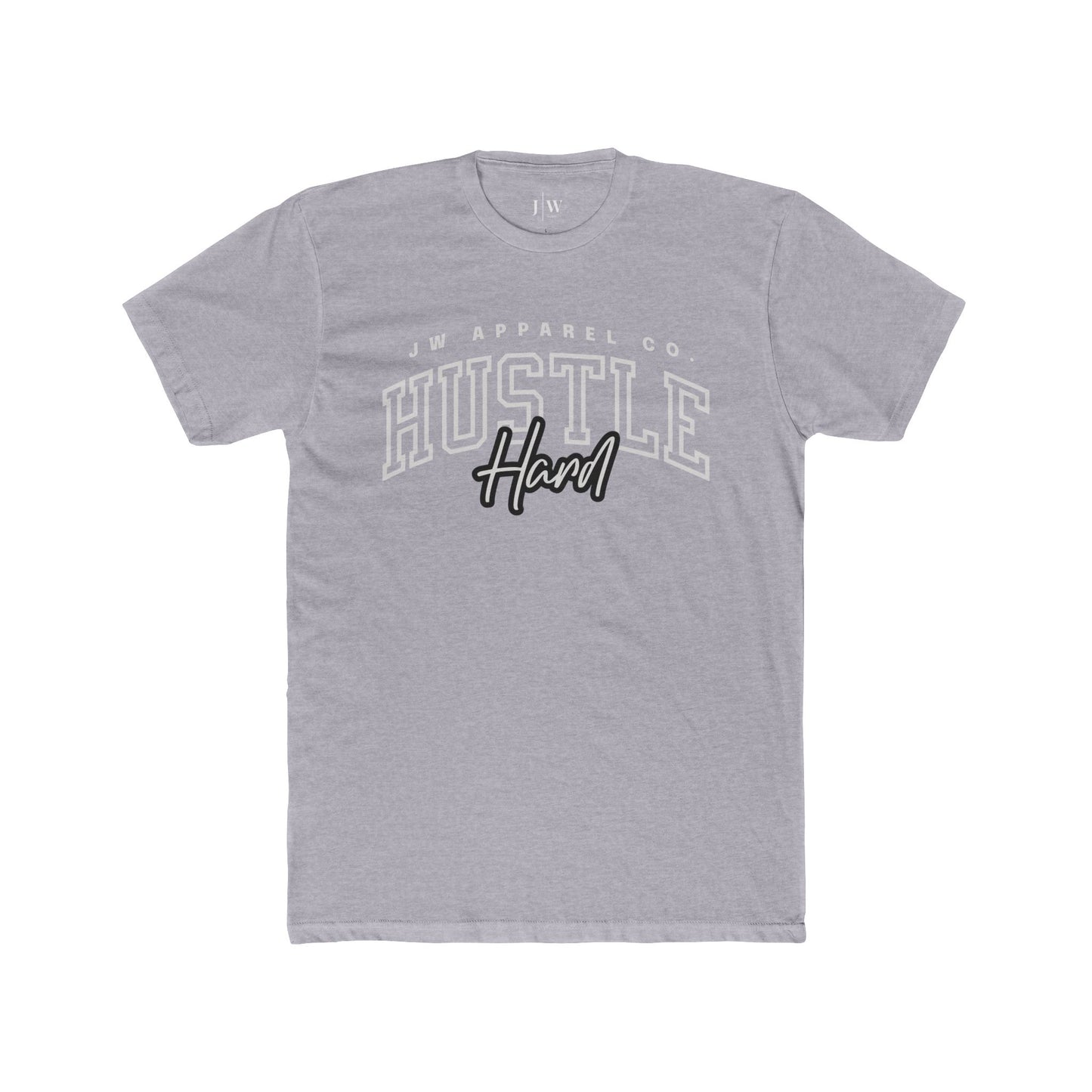 “Hustle Hard” T-Shirt
