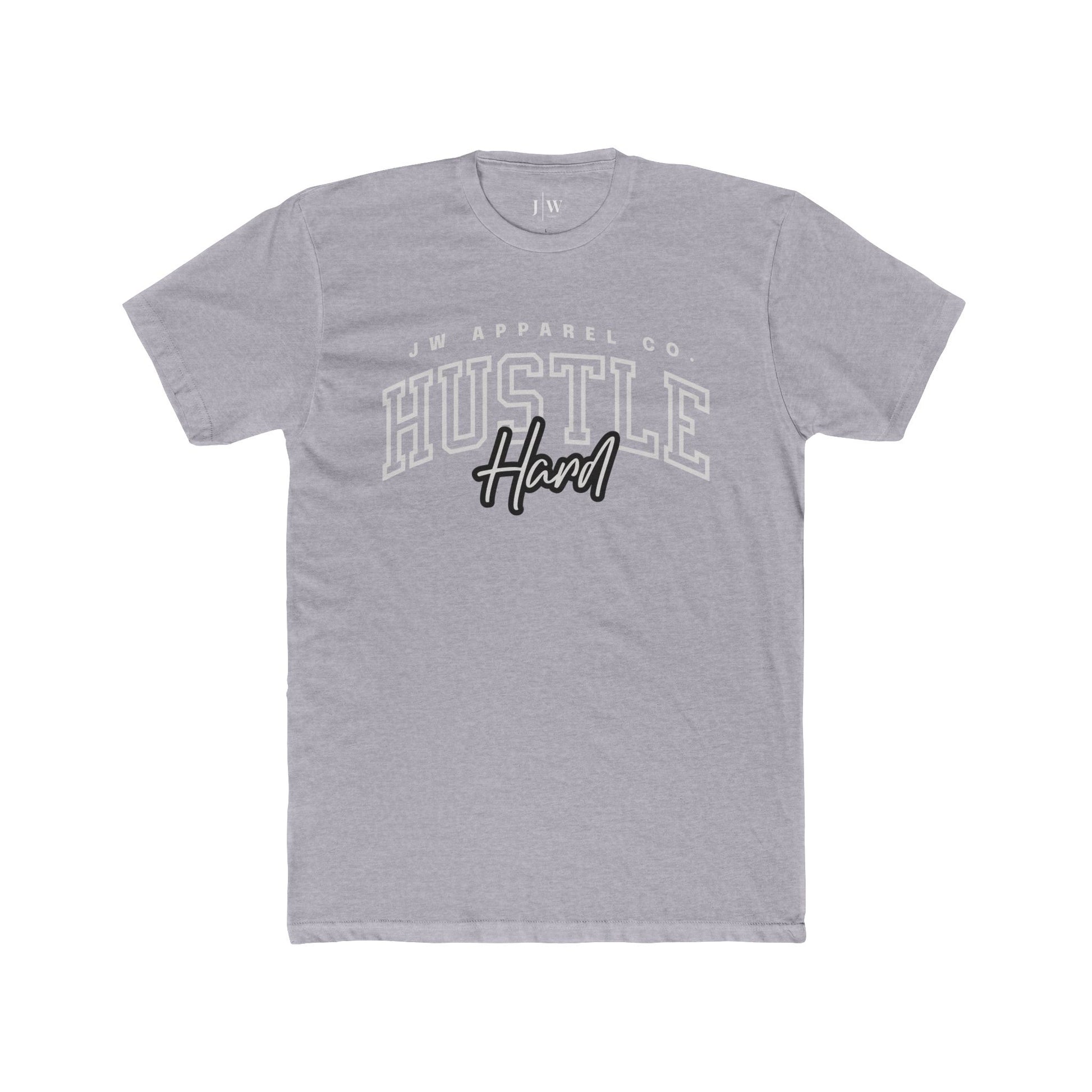 “Hustle Hard” T-Shirt
