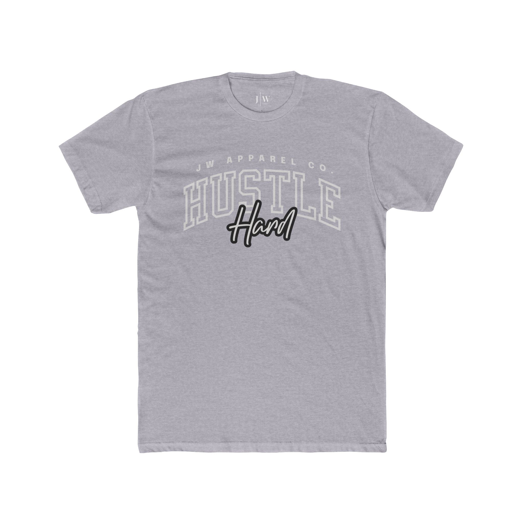 “Hustle Hard” T-Shirt