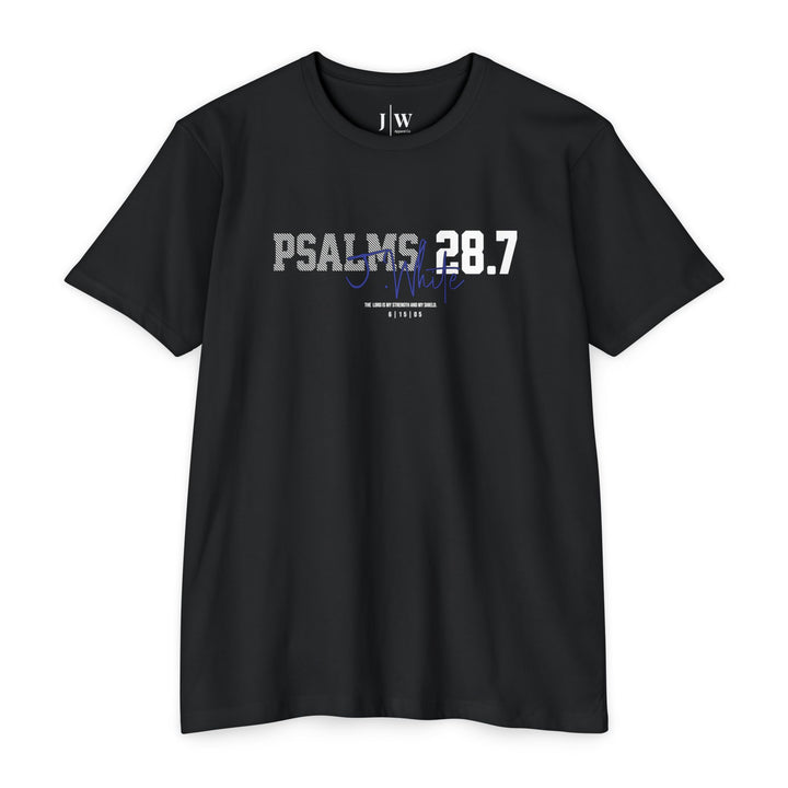 Psalm 28:7 “J.White” T‑Shirt