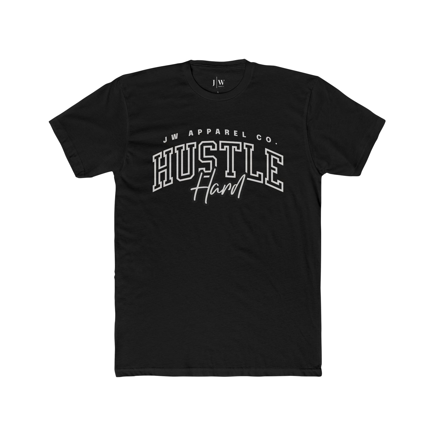 “Hustle Hard” T-Shirt