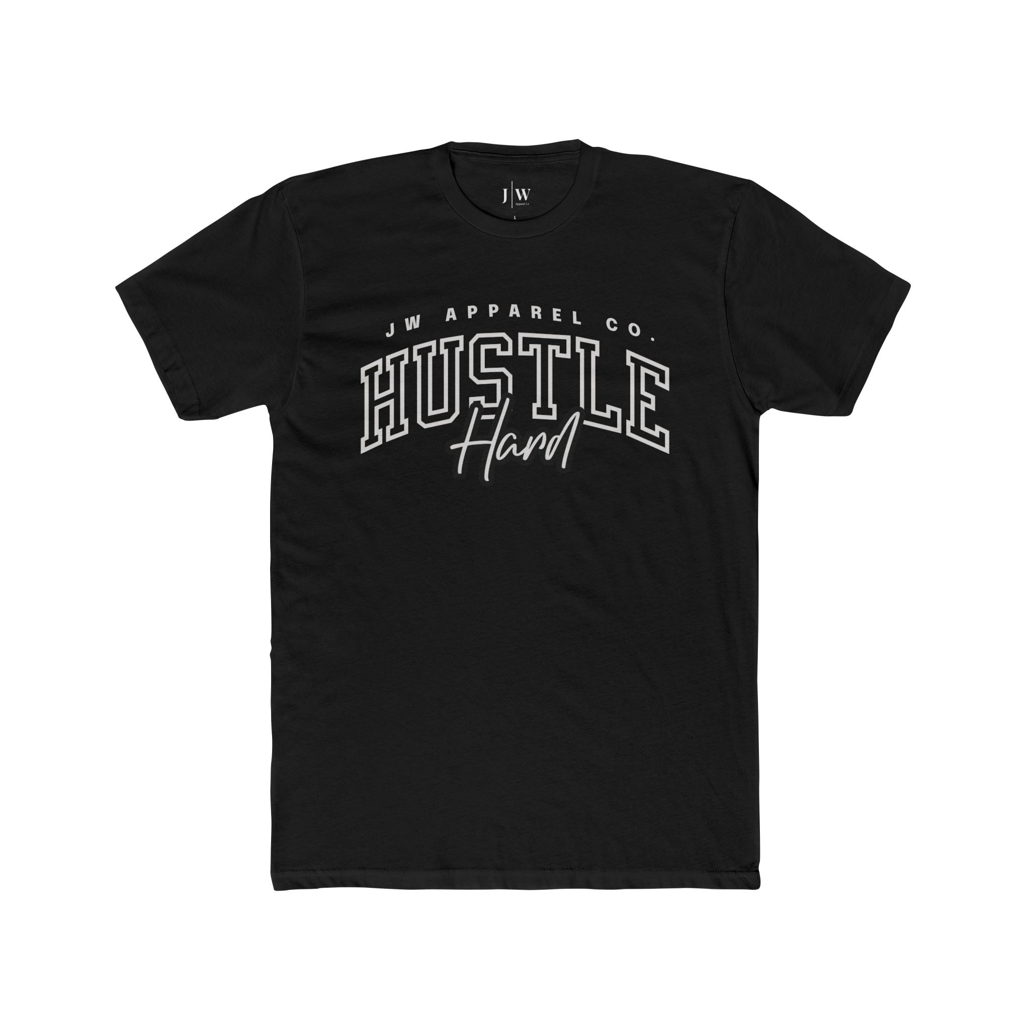 “Hustle Hard” T-Shirt