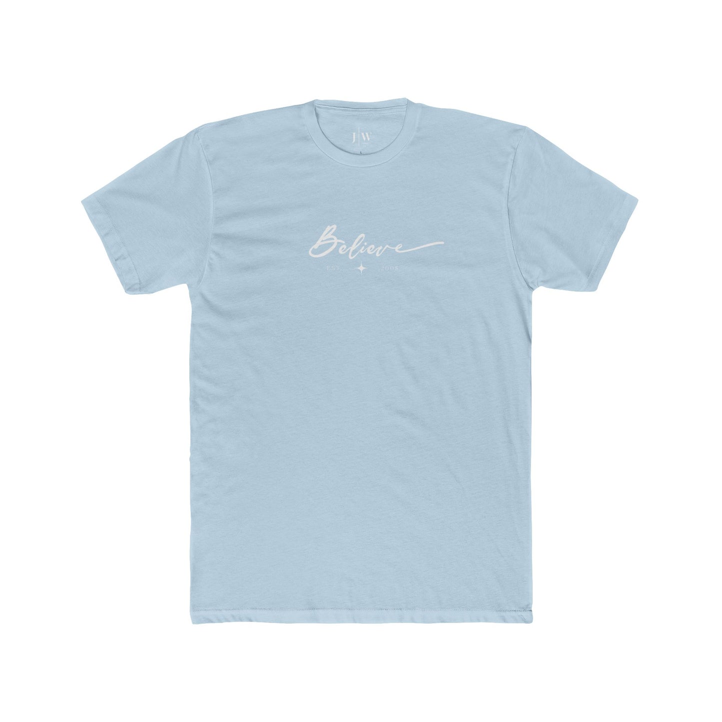 “Believe” | Est. 2005 T‑Shirt