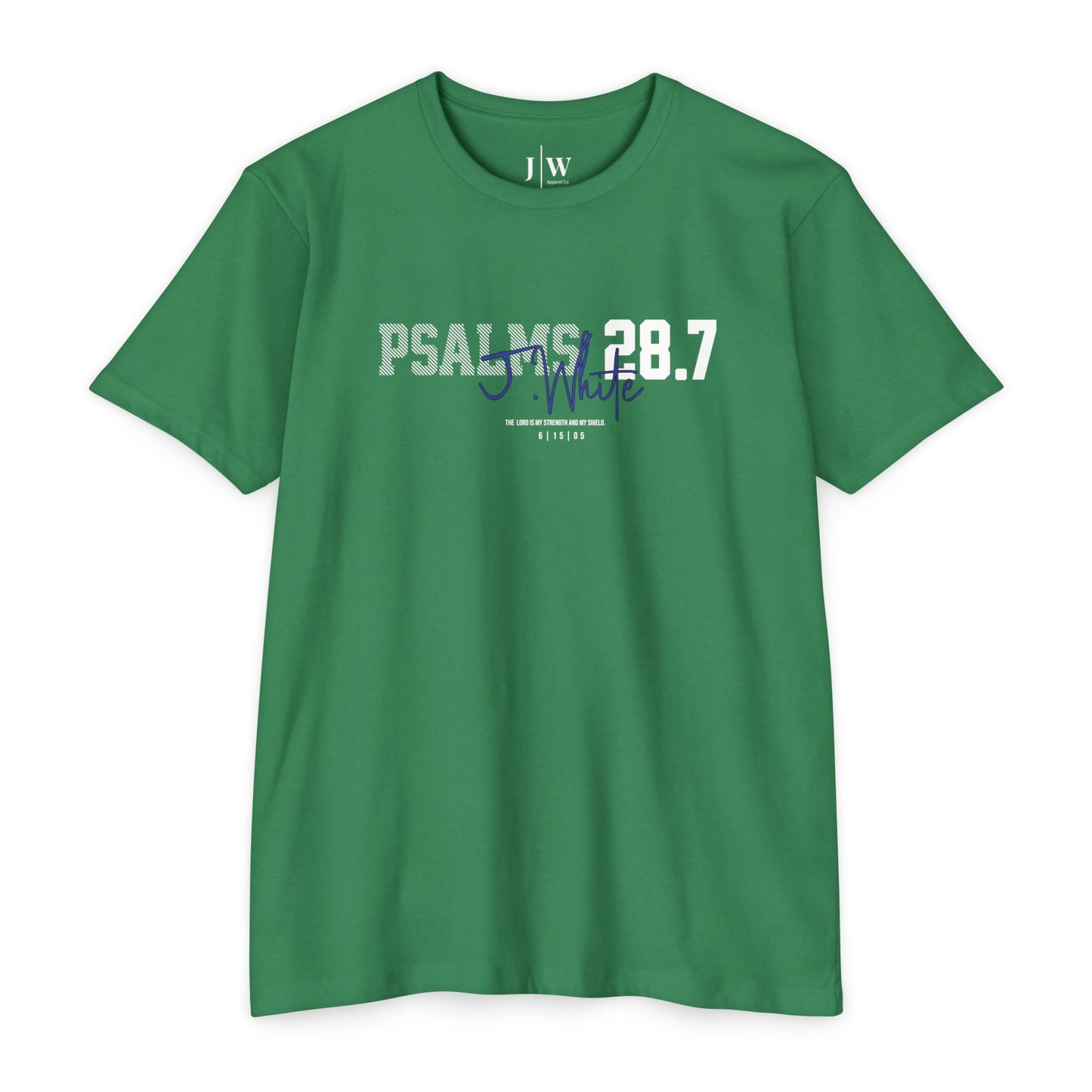 Psalm 28:7 “J.White” T‑Shirt