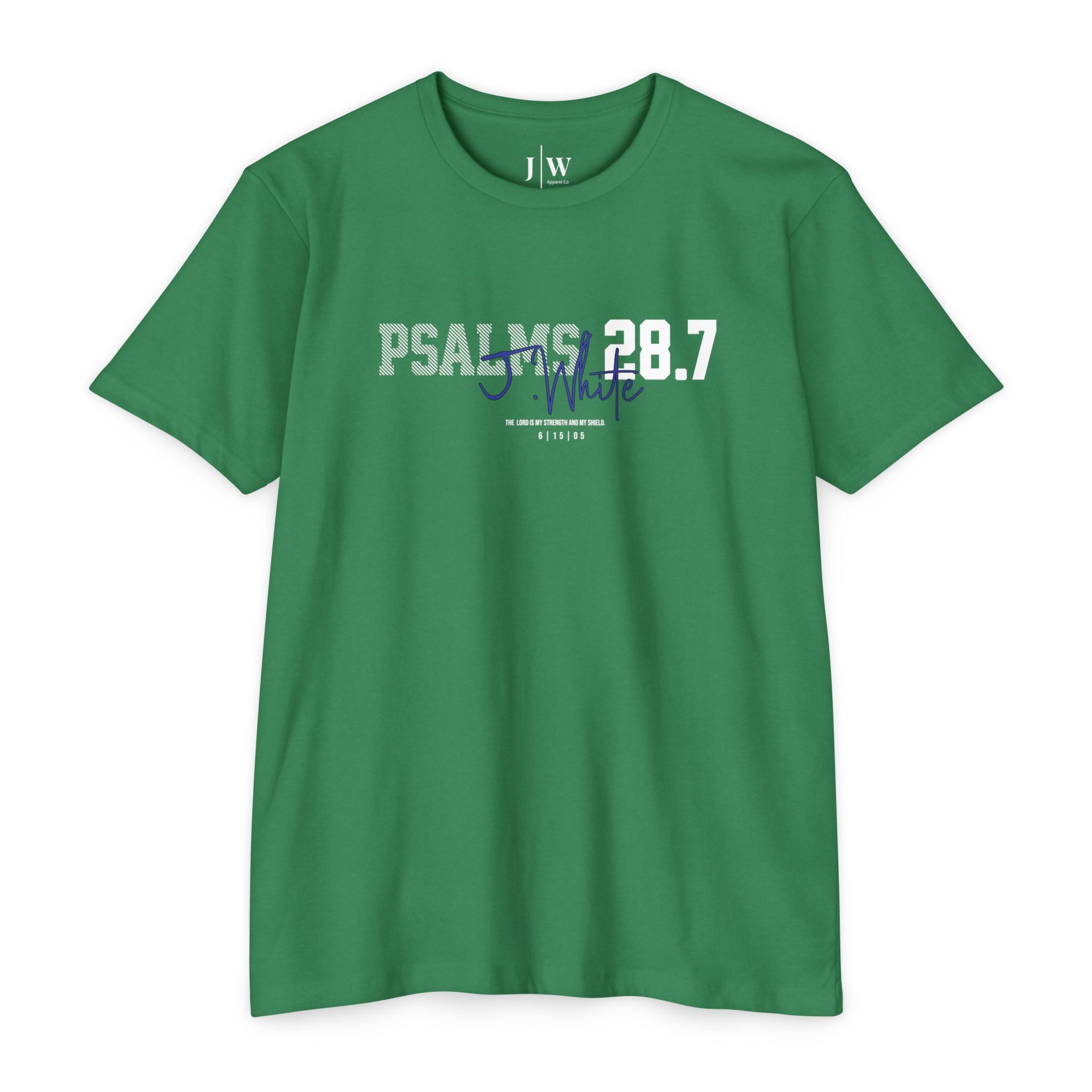 Psalm 28:7 “J.White” T‑Shirt