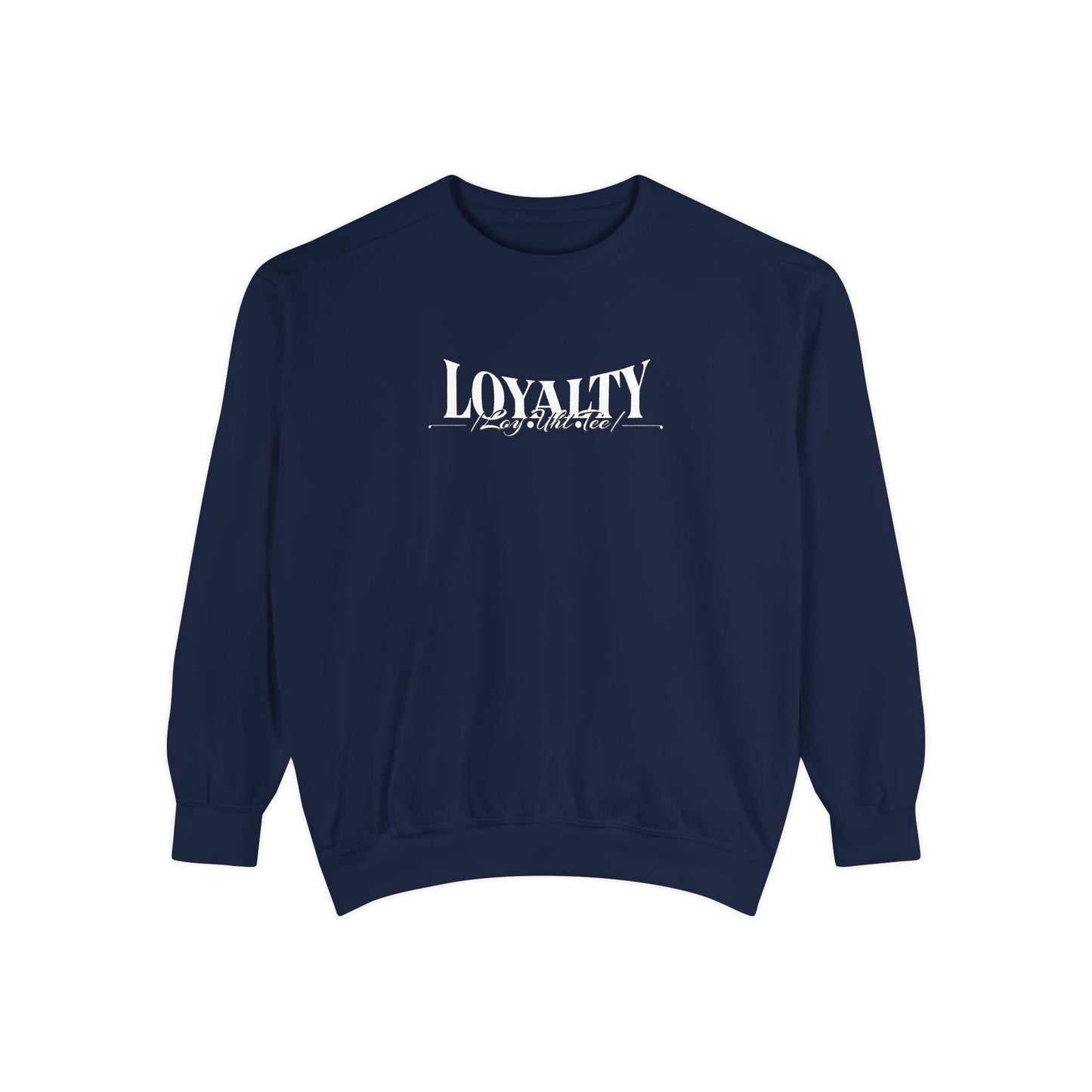 Loyalty “Loy.Uhl.Tee” Sweatshirt