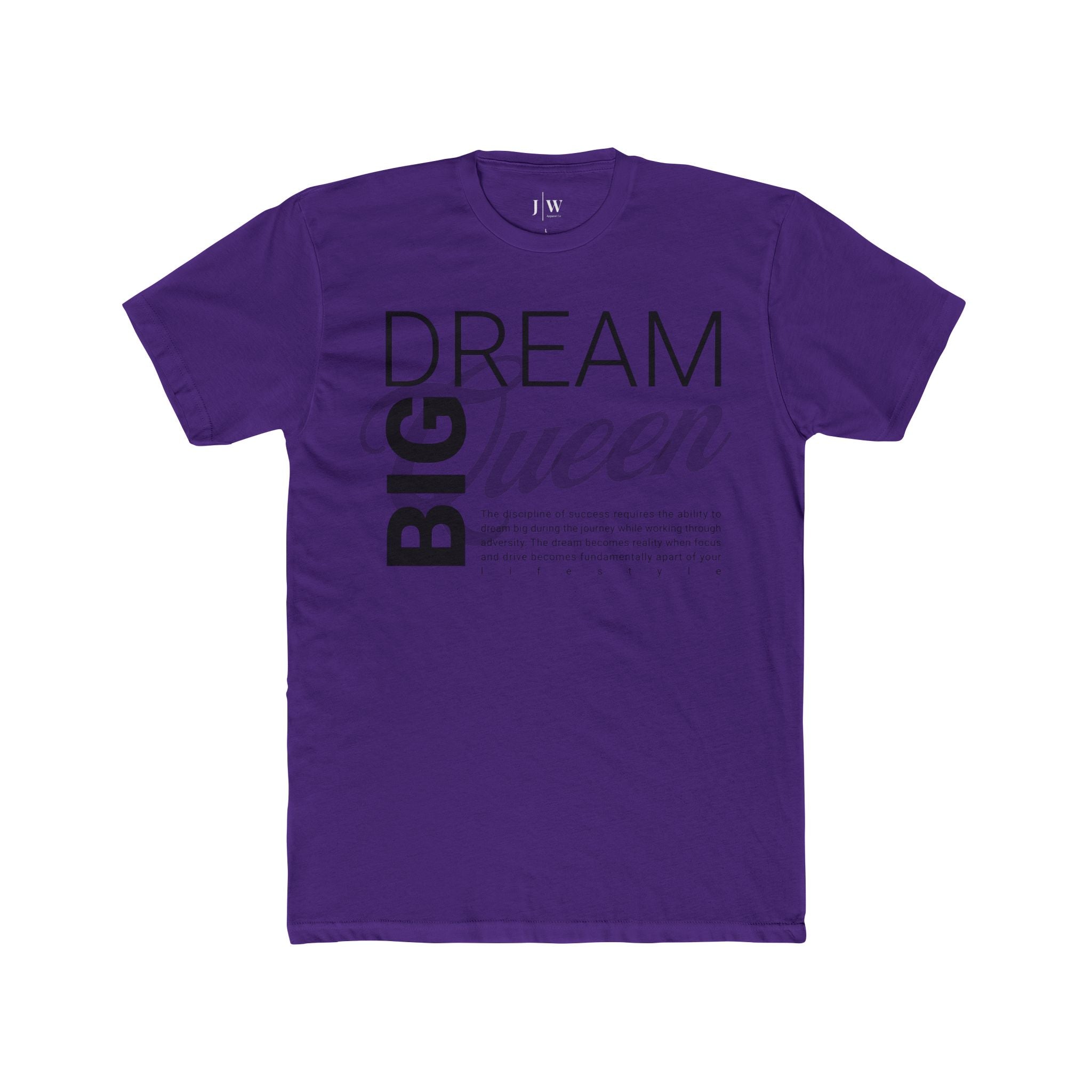 Dream Big “Queen” T-Shirt