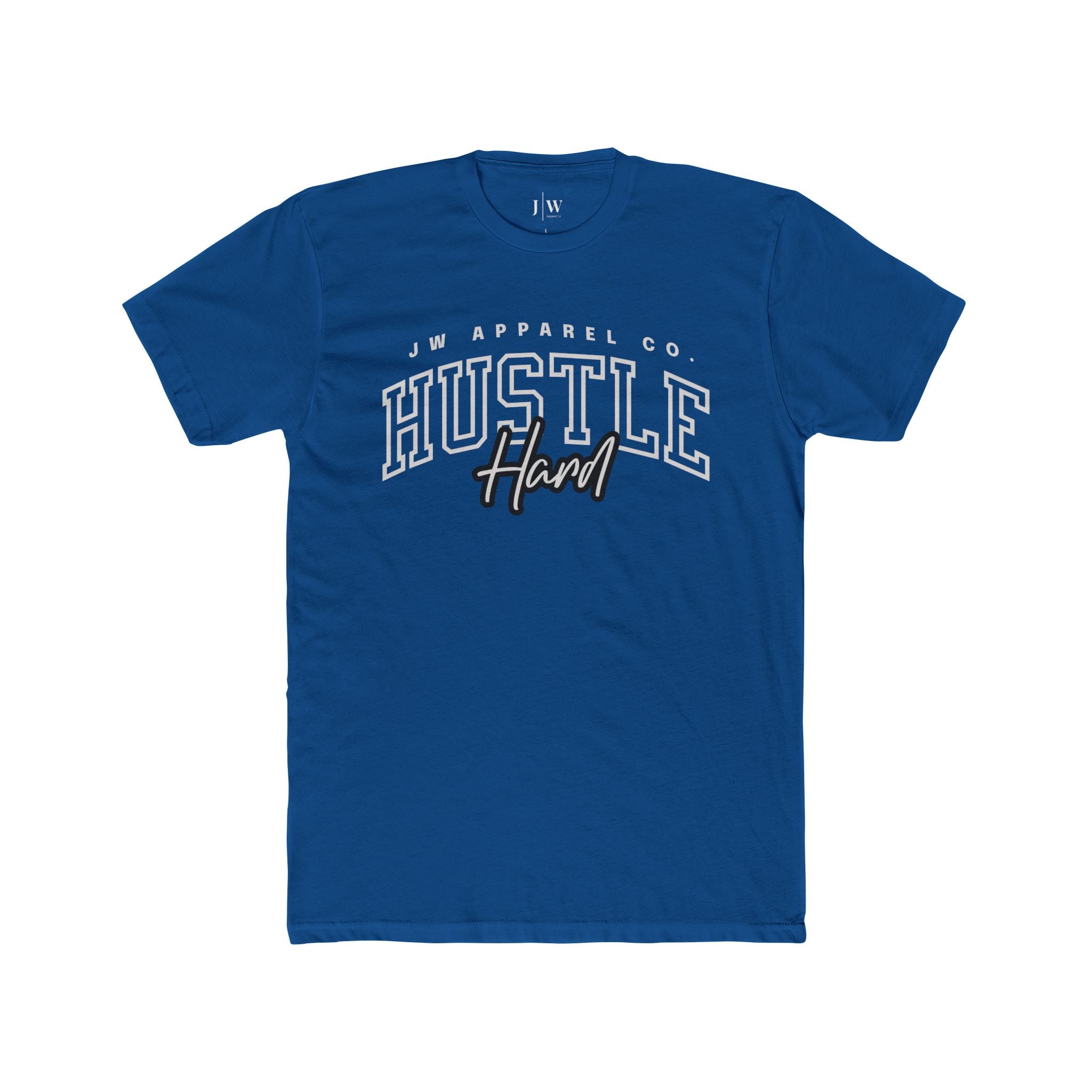 “Hustle Hard” T-Shirt