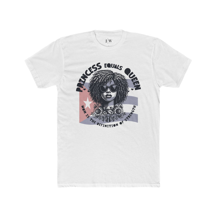 Princess Equals Queen “Puerto Rico” T-Shirt