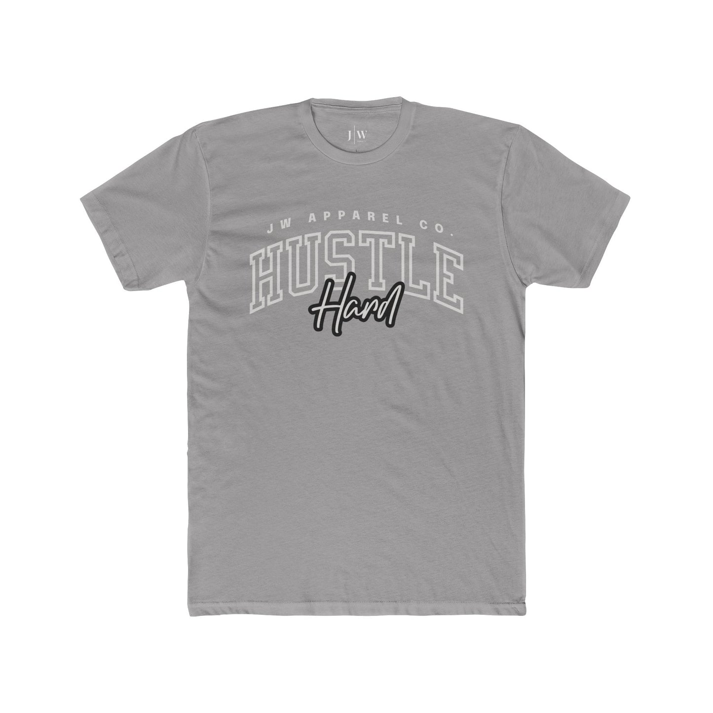 “Hustle Hard” T-Shirt