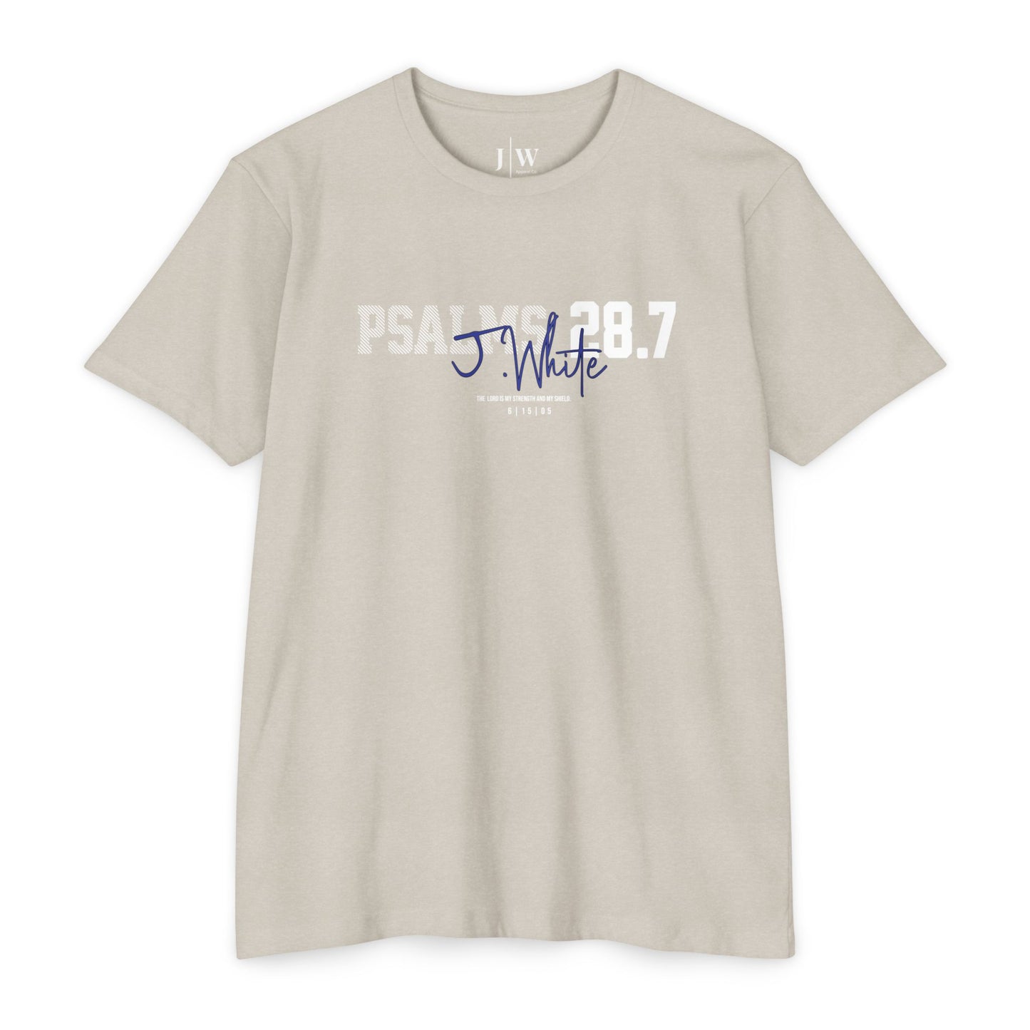 Psalm 28:7 “J.White” T‑Shirt