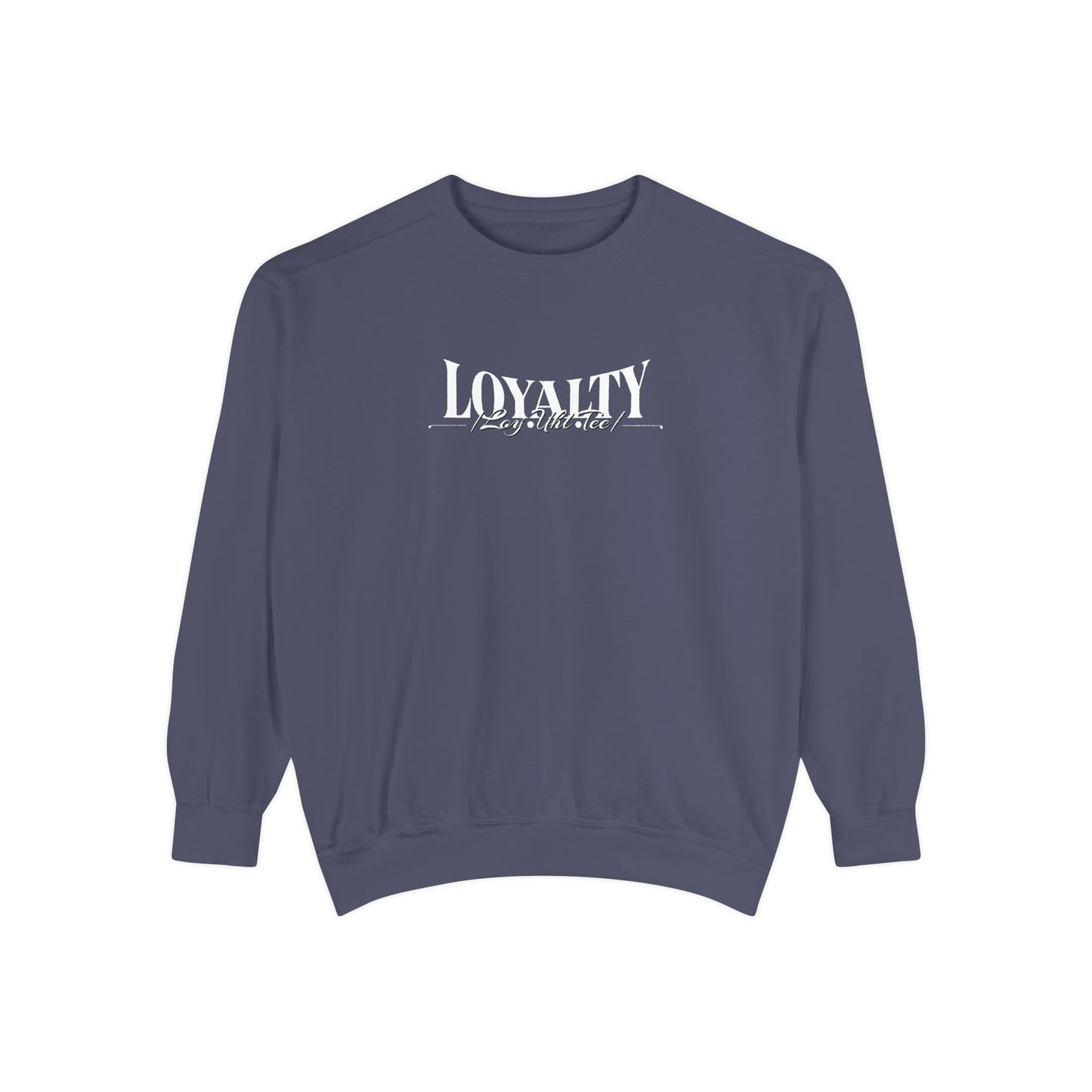 Loyalty “Loy.Uhl.Tee” Sweatshirt